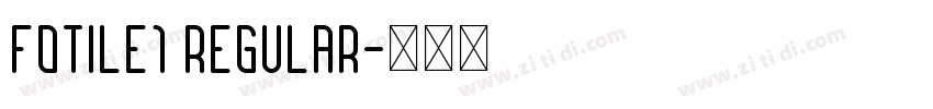 FOTILE1 Regular字体转换